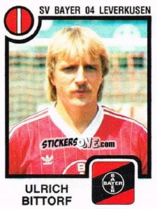Sticker Ulrich Bittorf - German Football Bundesliga 1983-1984 - Panini