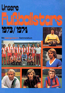 Album Unsere Fußballstars 1973-1974