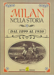 Album Milan Nella Storia Dal 1899 Al 1930