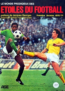 Album Le Monde Prodigieux Des Etoiles Du Football 1970-1971
