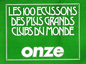Album Les 100 Ecussons des plus Grands Clubs du Monde
