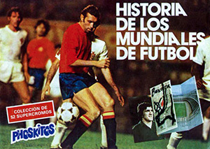 Album Historia de los Mundiales de Futbol
