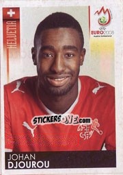 Sticker Johan Djourou - UEFA Euro Austria-Switzerland 2008 n. 55 - Panini