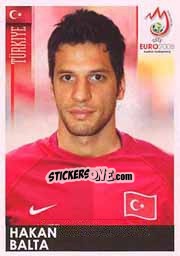 Figurina Hakan Balta - UEFA Euro Austria-Switzerland 2008 - Panini