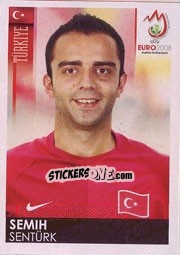Sticker Semih Sentürk - UEFA Euro Austria-Switzerland 2008 - Panini