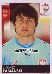 Sticker Lukasz Fabianski - UEFA Euro Austria-Switzerland 2008 n. 253 - Panini