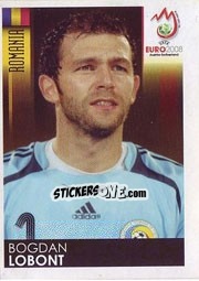 Sticker Bogdan Lobont - UEFA Euro Austria-Switzerland 2008 n. 312 - Panini