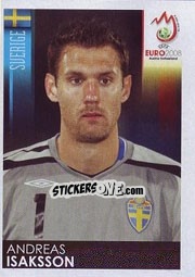 Sticker Andreas Isaksson - UEFA Euro Austria-Switzerland 2008 n. 390 - Panini
