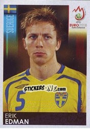 Sticker Erik Edman - UEFA Euro Austria-Switzerland 2008 n. 393 - Panini