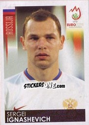 Sticker Sergei Ignashevich - UEFA Euro Austria-Switzerland 2008 - Panini