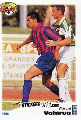 Sticker Pascal Vahirua - U.N.F.P. Football Cards 1995-1996 n. 113 - Panini