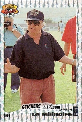 Sticker Michel Le Milinaire - U.N.F.P. Football Cards 1995-1996 n. E11 - Panini