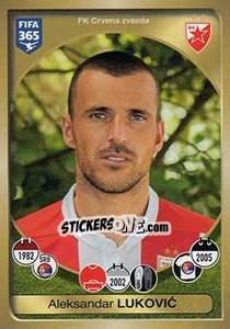 Figurina Aleksandar Lukovic - FIFA 365: 2016-2017. East Europe - Panini