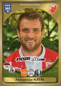 Sticker Aleksandar Katai - FIFA 365: 2016-2017. East Europe - Panini