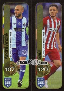 Sticker André André (FC Porto) / Saúl (Atlético de Madrid) - FIFA 365: 2016-2017. East Europe - Panini