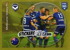 Sticker Melbourne Victory FC team - FIFA 365: 2016-2017. East Europe - Panini