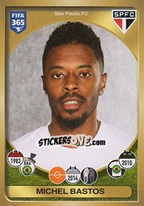 Figurina Michel Bastos - FIFA 365: 2016-2017. East Europe - Panini