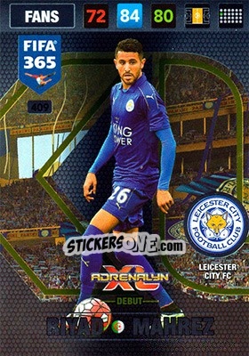 Sticker Riyad Mahrez - FIFA 365: 2016-2017. Adrenalyn XL - Nordic edition n. 409 - Panini
