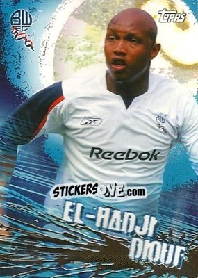 Sticker El-Hadji Diouf - Premier Gold 2006-2007 n. 28 - Topps