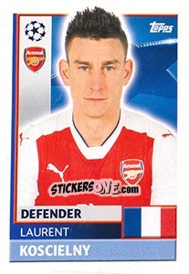 Sticker Laurent Koscielny - UEFA Champions League 2016-2017 - Topps