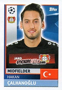 Sticker Hakan Çalhanoğlu - UEFA Champions League 2016-2017 - Topps