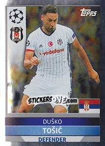 Sticker Duško Tošic - UEFA Champions League 2016-2017 n. BES3 - Topps