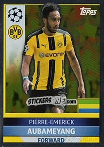 Figurina Pierre-Emerick Aubameyang - UEFA Champions League 2016-2017 - Topps