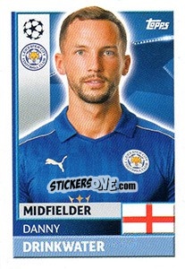 Sticker Danny Drinkwater - UEFA Champions League 2016-2017 - Topps