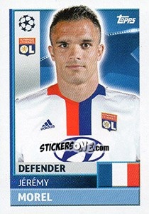 Figurina Jérémy Morel - UEFA Champions League 2016-2017 - Topps