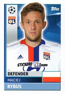 Sticker Maciej Rybus - UEFA Champions League 2016-2017 n. LYO8 - Topps