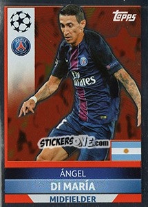 Sticker Ángel Di María - UEFA Champions League 2016-2017 n. PSG3 - Topps