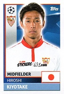 Sticker Hiroshi Kiyotake - UEFA Champions League 2016-2017 n. SEV13 - Topps