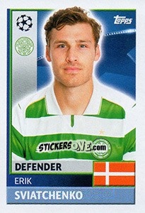 Figurina Erik Sviatchenko - UEFA Champions League 2016-2017 - Topps