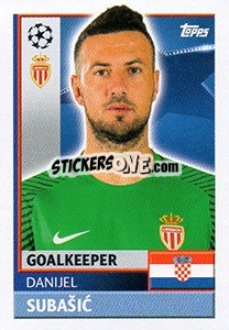 Sticker Danijel Subašic - UEFA Champions League 2016-2017 n. QFH3 - Topps