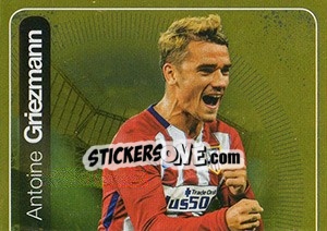 Figurina Antoine Griezmann (Atlético de Madrid) - FIFA 365: 2016-2017. South America - Panini