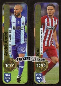 Cromo André André (FC Porto) / Saúl (Atlético de Madrid) - FIFA 365: 2016-2017. South America - Panini