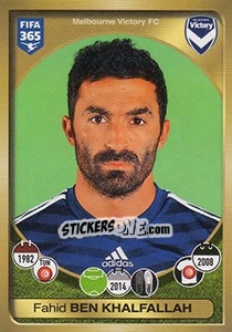 Figurina Fahid Ben Khalfallah - FIFA 365: 2016-2017. South America - Panini