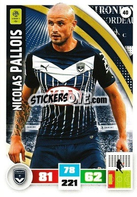 Sticker Nicolas Pallois - Foot 2016-2017. Adrenalyn Xl n. 40 - Panini