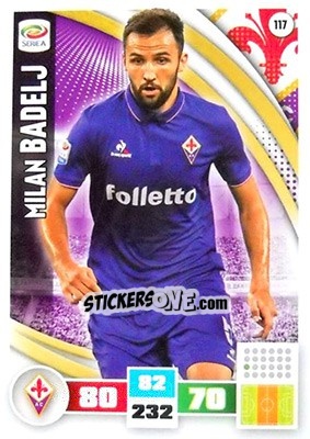 Sticker Milan Badelj - Calciatori 2016-2017. Adrenalyn XL n. 117 - Panini