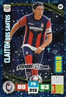 Sticker Claiton dos Santos Machado - Calciatori 2016-2017. Adrenalyn XL - Panini