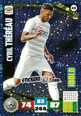 Figurina Cyril Théréau - Calciatori 2016-2017. Adrenalyn XL - Panini