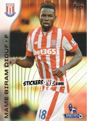 Sticker Mame Biram Diouf - Premier Gold 2015-2016 n. 105 - Topps