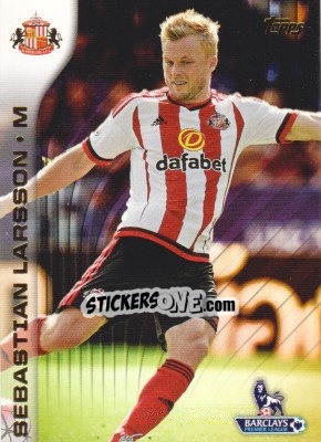 Sticker Sebastian Larsson - Premier Gold 2015-2016 n. 111 - Topps