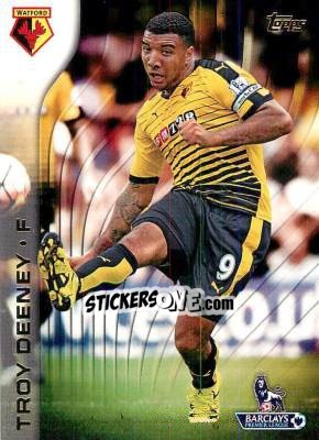 Sticker Troy Deeney - Premier Gold 2015-2016 - Topps