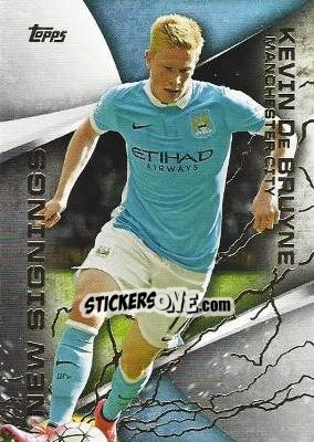 Sticker Kevin De Bruyne - Premier Gold 2015-2016 n. NS-6 - Topps