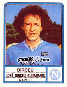 Cromo Dirceu José Dirceu Guimaraes - Calciatori 1983-1984 - Panini