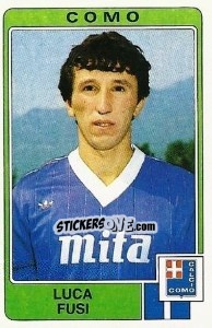 Sticker Luca Fusi - Calciatori 1984-1985 - Panini
