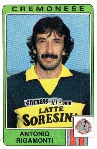 Cromo Antonio Rigamonti - Calciatori 1984-1985 - Panini