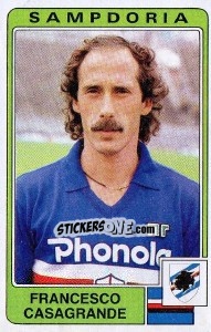 Figurina Francesco Casagrande - Calciatori 1984-1985 - Panini