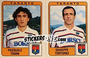 Sticker Pasquale Traini / Giuseppe Tortorici - Calciatori 1984-1985 - Panini